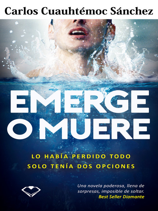 Title details for Emerge o muere by Carlos Cuauhtémoc Sánchez - Wait list